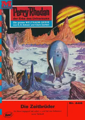 Ewers |  Perry Rhodan 446: Die Zeitbrüder | eBook | Sack Fachmedien