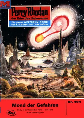 Darlton |  Perry Rhodan 494: Der Mond der Gefahren | eBook | Sack Fachmedien