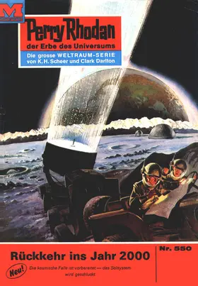 Ewers |  Perry Rhodan 550: Rückkehr ins Jahr 2000 | eBook | Sack Fachmedien