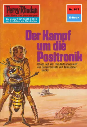 Darlton |  Perry Rhodan 617: Der Kampf um die Positronik | eBook | Sack Fachmedien
