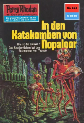 Darlton |  Perry Rhodan 624: In den Katakomben von Nopaloor | eBook | Sack Fachmedien
