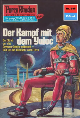 Darlton |  Perry Rhodan 648: Der Kampf mit dem Yuloc | eBook | Sack Fachmedien