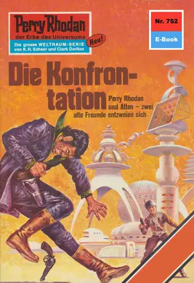 Francis |  Perry Rhodan 752: Die Konfrontation | eBook | Sack Fachmedien