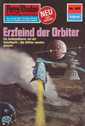 Ewers |  Perry Rhodan 985: Erzfeind der Orbiter | eBook | Sack Fachmedien