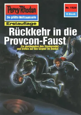 Feldhoff |  Perry Rhodan 1529: Rückkehr in die Provcon-Faust | eBook | Sack Fachmedien