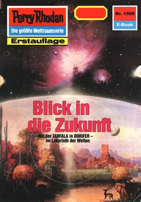 Feldhoff |  Perry Rhodan 1595: Blick in die Zukunft | eBook | Sack Fachmedien
