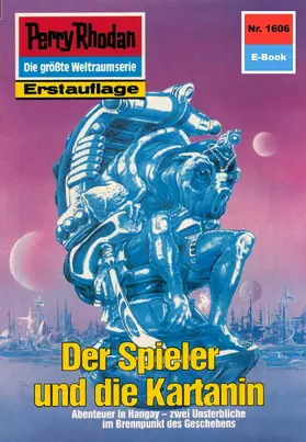 Feldhoff |  Perry Rhodan 1606: Der Spieler und die Kartanin | eBook | Sack Fachmedien