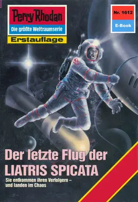 Terrid |  Perry Rhodan 1612: Der letzte Flug der LIATRIS SPICATA | eBook | Sack Fachmedien