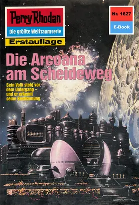 Feldhoff |  Perry Rhodan 1627: Die Arcoana am Scheideweg | eBook | Sack Fachmedien