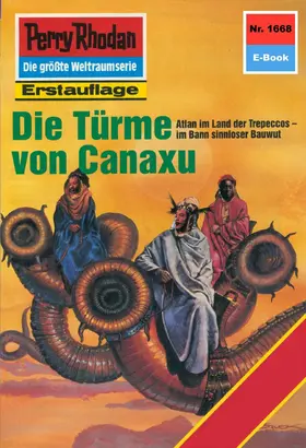 Feldhoff |  Perry Rhodan 1668: Die Türme von Canaxu | eBook | Sack Fachmedien