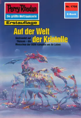 Terrid |  Perry Rhodan 1705: Auf der Welt der Kristalle | eBook | Sack Fachmedien