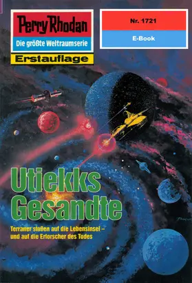 Feldhoff |  Perry Rhodan 1721: Utiekks Gesandte | eBook | Sack Fachmedien