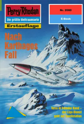 Ellmer |  Perry Rhodan 2080: Nach Karthagos Fall | eBook | Sack Fachmedien