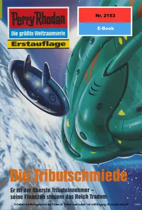 Francis |  Perry Rhodan 2153: Die Tributschmiede | eBook | Sack Fachmedien