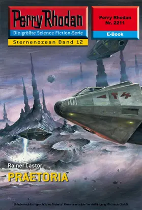 Castor |  Perry Rhodan 2211: Praetoria | eBook | Sack Fachmedien