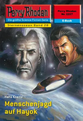 Kneifel |  Perry Rhodan 2227: Menschenjagd auf Hayok | eBook | Sack Fachmedien