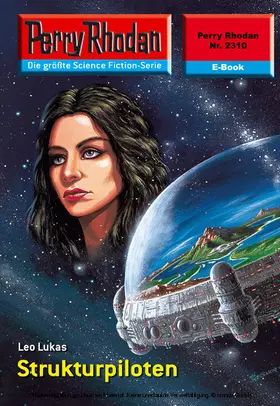 Lukas |  Perry Rhodan 2310: Strukturpiloten | eBook | Sack Fachmedien