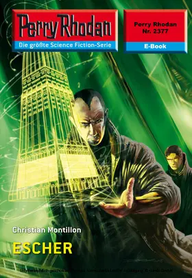 Montillon |  Perry Rhodan 2377: ESCHER | eBook | Sack Fachmedien