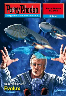 Feldhoff |  Perry Rhodan 2450: Evolux | eBook | Sack Fachmedien
