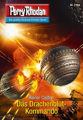 Castor |  Perry Rhodan 2769: Das Drachenblut-Kommando | eBook | Sack Fachmedien