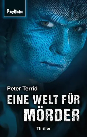 Terrid |  Space-Thriller 2: Eine Welt für Mörder | eBook | Sack Fachmedien