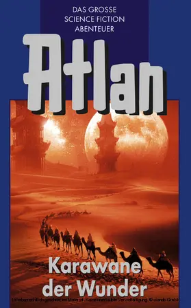 Kneifel |  Atlan 3: Karawane der Wunder (Blauband) | eBook | Sack Fachmedien