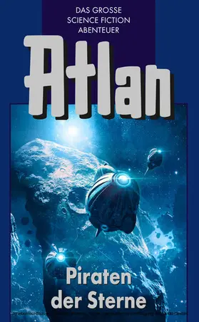 Franzis / Ewers / Hess |  Atlan 19: Piraten der Sterne (Blauband) | eBook | Sack Fachmedien