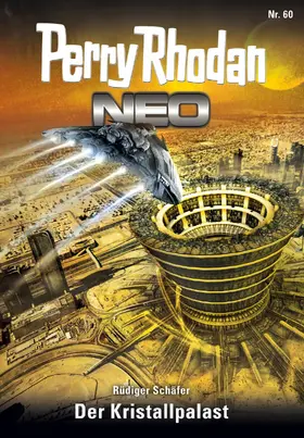 Schäfer |  Perry Rhodan Neo 60: Der Kristallpalast | eBook | Sack Fachmedien