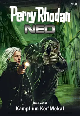 Voehl |  Perry Rhodan Neo 68: Kampf um Ker'Mekal | eBook | Sack Fachmedien