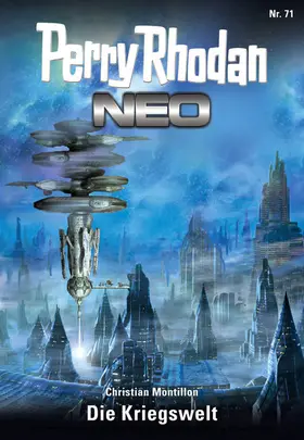 Montillon |  Perry Rhodan Neo 71: Die Kriegswelt | eBook | Sack Fachmedien