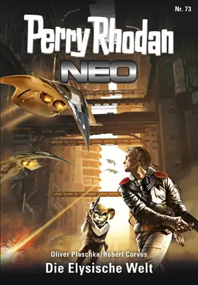 Plaschka / Corvus |  Perry Rhodan Neo 73: Die Elysische Welt | eBook | Sack Fachmedien