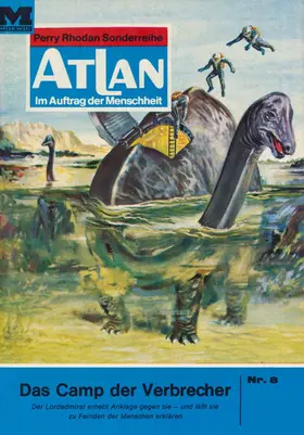 Kneifel |  Atlan 8: Das Camp der Verbrecher | eBook | Sack Fachmedien