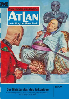 Kneifel |  Atlan 11: Der Meisterplan des Arkoniden | eBook | Sack Fachmedien