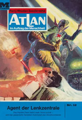 Voltz |  Atlan 12: Agent der Lenkzentrale (Heftroman) | eBook | Sack Fachmedien