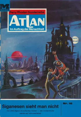 Voltz |  Atlan 16: Siganesen sieht man nicht | eBook | Sack Fachmedien