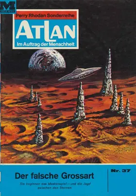 Kneifel |  Atlan 37: Der falsche Grossart (Heftroman) | eBook | Sack Fachmedien