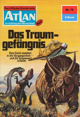 Ewers |  Atlan 70: Das Traumgefängnis | eBook | Sack Fachmedien