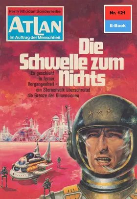Mahr |  Atlan 121: Die Schwelle zum Nichts | eBook | Sack Fachmedien