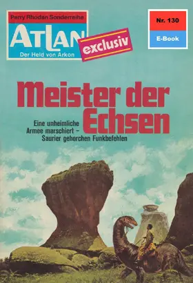 Darlton |  Atlan 130: Meister der Echsen | eBook | Sack Fachmedien