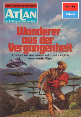 Kneifel |  Atlan 139: Wanderer aus der Vergangenheit | eBook | Sack Fachmedien