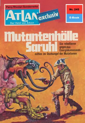 Terrid |  Atlan 245: Mutantenhölle Saruhl | eBook | Sack Fachmedien