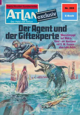 Francis |  Atlan 269: Der Agent und der Giftexperte | eBook | Sack Fachmedien
