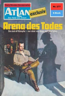 Kneifel |  Atlan 277: Arena des Todes | eBook | Sack Fachmedien