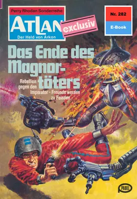 Francis |  Atlan 282: Das Ende des Magnortöters | eBook | Sack Fachmedien