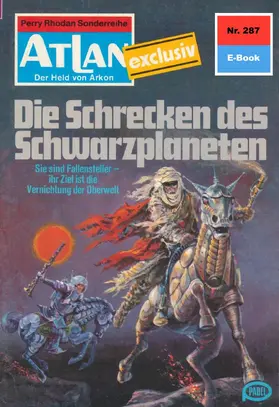Sydow |  Atlan 287: Die Schrecken des Schwarzplaneten | eBook | Sack Fachmedien