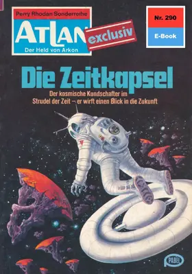 Ewers |  Atlan 290: Die Zeitkapsel | eBook | Sack Fachmedien