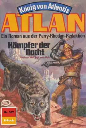 Kneifel |  Atlan 307: Kämpfer der Nacht | eBook | Sack Fachmedien