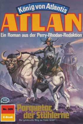 Francis |  Atlan 309: Porquetor, der Stählerne | eBook | Sack Fachmedien