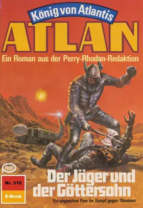 Kneifel |  Atlan 316: Der Jäger und der Göttersohn | eBook | Sack Fachmedien