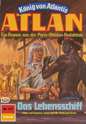 Patton |  Atlan 317: Das Lebensschiff | eBook | Sack Fachmedien